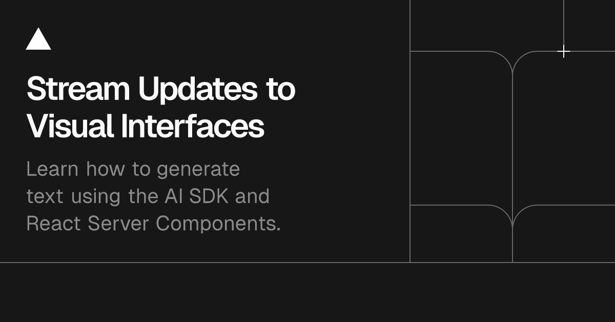React Server Components: Stream Updates to Visual Interfaces