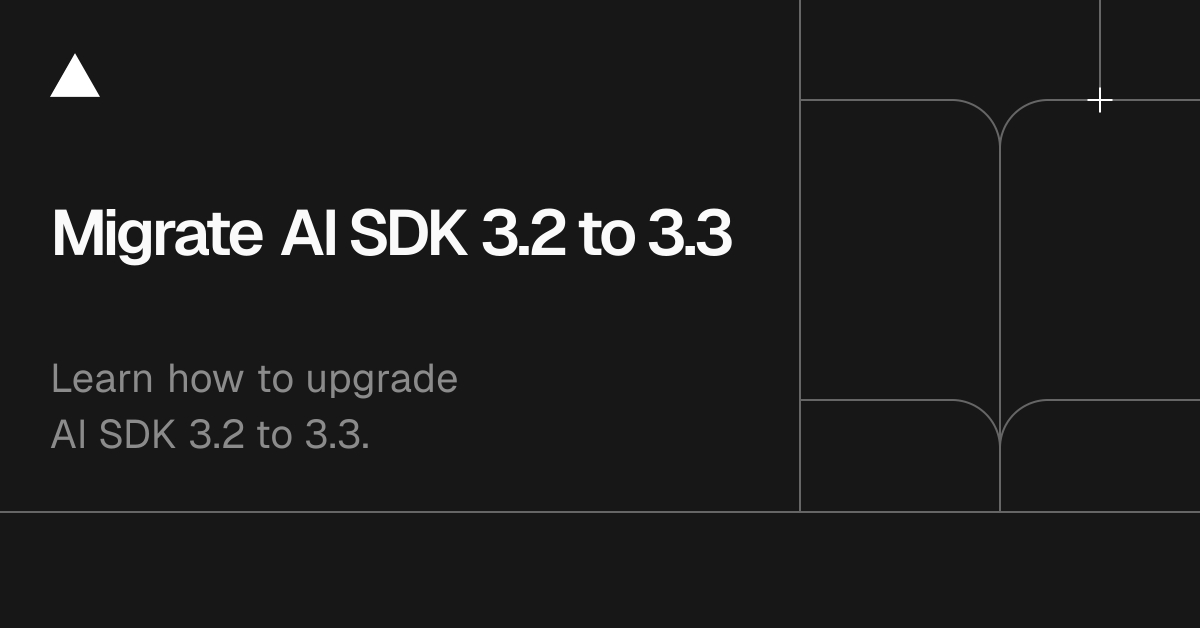 Migration Guides: Migrate AI SDK 3.2 to 3.3