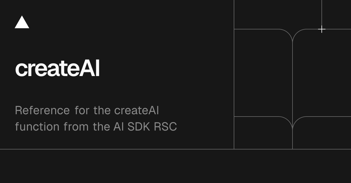AI SDK RSC: createAI