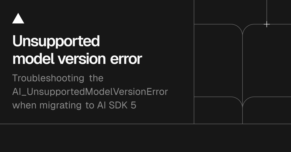 Troubleshooting: Unsupported model version error
